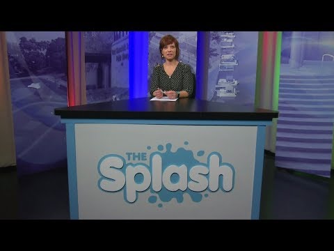 The Splash, Episode 128, February 11, 2019 - The Splash News Magazine Show